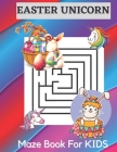 Happy Easter Unicorn Maze Book For Kids: A Fun Easter Kid Mazes Workbook By Denis Mul Sharp Cover Image