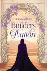 Builders of a Nation By Haifaa Younis Cover Image