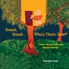 Knock, Knock ... Who's There, Bear? A Story about Embracing Bipolar Disorder By Gracelyn Keys Cover Image