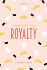 Royalty #6 By Shannon Layne Cover Image