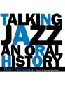 Talking Jazz: An Oral History By Ben Sidran Cover Image