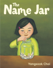 The Name Jar By Yangsook Choi Cover Image