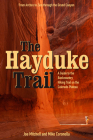 The Hayduke Trail: A Guide to the Backcountry Hiking Trail on the Colorado Plateau By Joe Mitchell, Mike Coronella Cover Image
