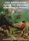 The Broadview Guide to Writing: A Handbook for Students - Sixth Edition Cover Image