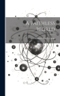 A Faithless World By Frances Power Cobbe Cover Image