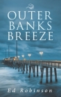 Outer Banks Breeze By Ed Robinson Cover Image