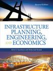 Infrastructure Planning, Engineering and Economics, Second Edition Cover Image