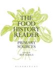 The Food History Reader: Primary Sources Cover Image
