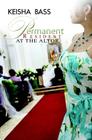 Permanent Resident at the Altar By Keisha Bass Cover Image