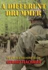 A Different Drummer: My Life as a Peacetime Soldier Cover Image