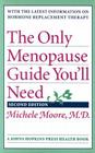 The Only Menopause Guide You'll Need (Johns Hopkins Press Health Books) By Michele C. Moore Cover Image