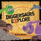 Diggersaurs Explore Cover Image