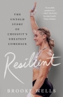 Resilient: The Untold Story of CrossFit's Greatest Comeback Cover Image