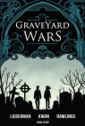 Graveyard Wars Vol 1 By A. J. Lieberman, Andrew Sebastain Kwan (Artist) Cover Image