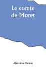Le comte de Moret Cover Image