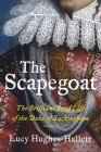 The Scapegoat: The Brilliant Brief Life of the Duke of Buckingham Cover Image