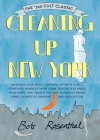 Cleaning Up New York: The '70s Cult Classic By Bob Rosenthal Cover Image