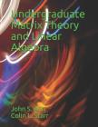 Undergraduate Matrix Theory and Linear Algebra By Colin L. Starr, John S. Alin Cover Image