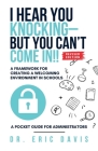 I Hear You Knocking but You Can't Come In: A Framework for Creating a Welcoming Environment in Schools By Eric Davis Cover Image