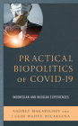 Practical Biopolitics of COVID-19: Indonesian and Russian Experiences By Andrey Makarychev, Gede Wahyu Wicaksana Cover Image