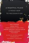 A Rightful Place: A Road Map to Recognition By Shireen Morris (Editor), Noel Pearson (Essay by) Cover Image