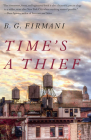 Time's a Thief: A Novel Cover Image