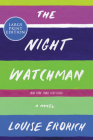 The Night Watchman: A Novel By Louise Erdrich Cover Image