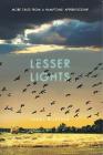 Lesser Lights: More Tales from a Hamptons' Apprenticeship By Sandy McIntosh Cover Image
