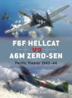 F6F Hellcat vs A6M Zero-sen: Pacific Theater 1943–44 (Duel) By Edward M. Young, Jim Laurier (Illustrator), Gareth Hector (Illustrator) Cover Image