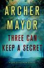 Three Can Keep a Secret: A Joe Gunther Novel (Joe Gunther Series #24) Cover Image