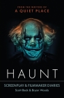 Haunt: Screenplay & Filmmaker Diaries Cover Image