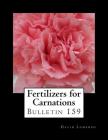 Fertilizers for Carnations: Bulletin 159 Cover Image