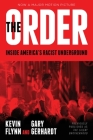 The Order: Inside America's Racist Underground By Kevin Flynn, Gary Gerhardt Cover Image