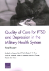 Quality of Care for PTSD and Depression in the Military Health System: Final Report By Kimberly A. Hepner, Carol P. Roth, Elizabeth M. Sloss Cover Image