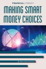Making Smart Money Choices (Financial Literacy) Cover Image