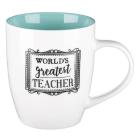 Mug Worlds Greatest Teacher By Christian Art Gifts (Created by) Cover Image