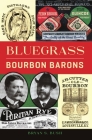 Bluegrass Bourbon Barons (American Palate) Cover Image