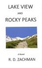 Lake View and Rocky Peaks By R. D. Zachman Cover Image