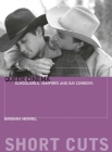Queer Cinema: Schoolgirls, Vampires and Gay Cowboys (Short Cuts) By Barbara Mennel Cover Image