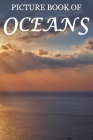 Picture Book of Oceans: For Seniors with Dementia [Full Spread Panorama Picture Books] By Mighty Oak Books Cover Image