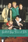 Backstreet Boys Trivia and Facts: Funny Things You May not Know about This Boy Band: Perfect Trivia Book about Backstreet Boys for Fans Cover Image