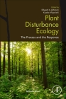 Plant Disturbance Ecology: The Process and the Response Cover Image