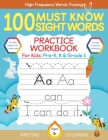 100 Must Know Sight Words Practice Workbook For Book For Pre-K, Kindergarteners, and Grade 1 Kids with Tracing, Coloring and Handwriting practice, Age By Abczbook Press Cover Image