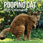 Pooping Cat 2021 Calendar: Funny Animal Gift for Gag Joke Birthday Christmas By Sherma Meere Cover Image