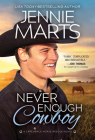 Never Enough Cowboy (Creedence Horse Rescue) By Jennie Marts Cover Image