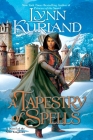 A Tapestry of Spells (A Novel of the Nine Kingdoms #4) By Lynn Kurland Cover Image