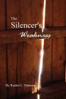 The Silencer's Weakness By Rachel L. Peterson Cover Image