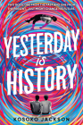 Yesterday Is History By Kosoko Jackson Cover Image