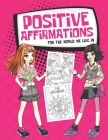 Positive Affirmations for the World We Live In I am Powerful I am Anti-Racist: I Am Affirmations Coloring Book and Reflective Journal for Teen Girls a By Positive Affirmations Express Cover Image