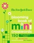 The New York Times Blooming Book of Mini Crosswords: 150 Easy Fun-Sized Puzzles Cover Image